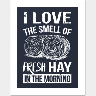 Smell of Fresh Hay Posters and Art